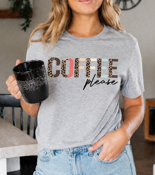 Coffee Please Funny Tee