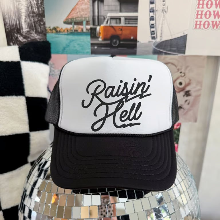 Raisin' Hell Trucker Hat