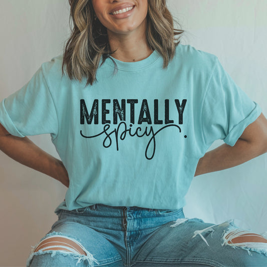Mentally Spicy Tee