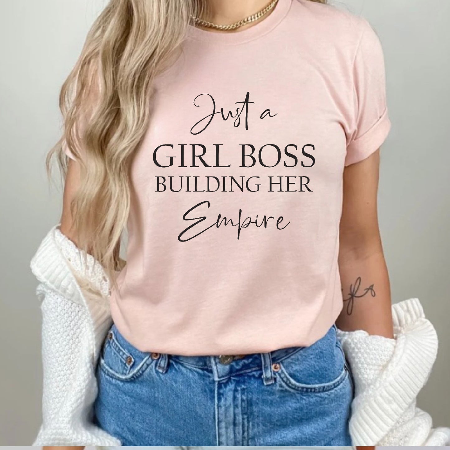 Just A Girl Boss Building Her Empire Tee